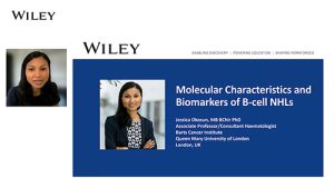 Molecular Characterstics and Biomarkers of B-cell NHLs - Jessica Okosun